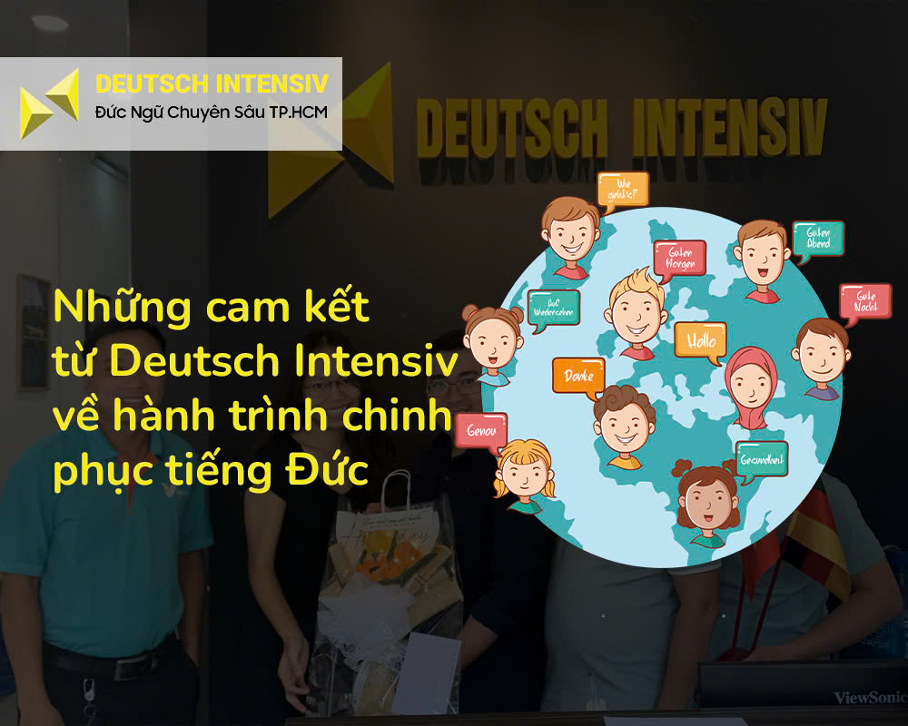 Những cam kết từ Deutsch Intensiv về hành trình chinh phục tiếng Đức